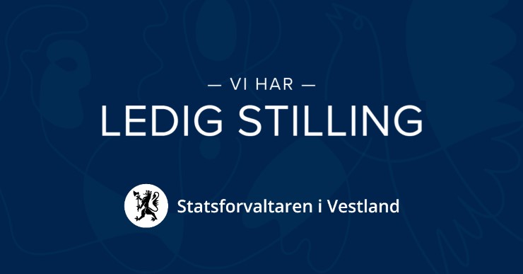 Ledig stilling hjå Statsforvaltaren i Vestland.