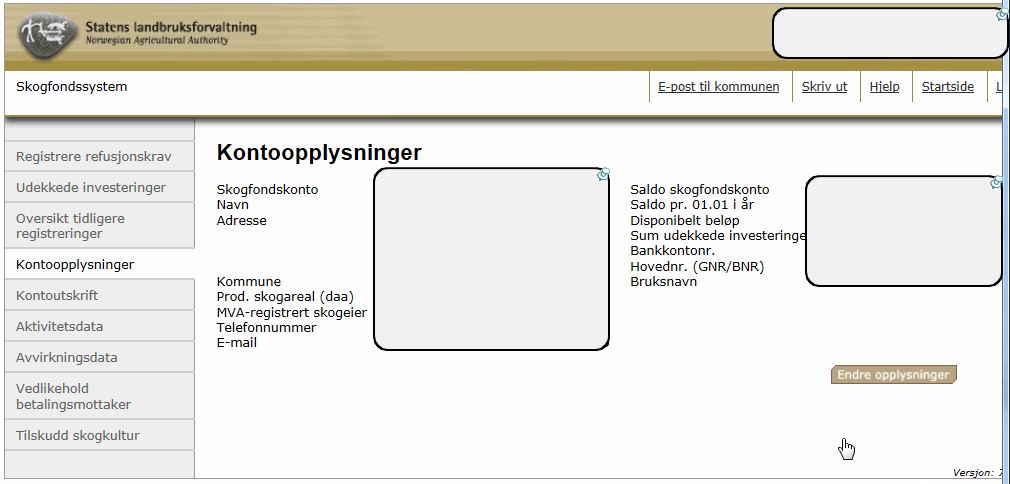 Eksempel på skjermbilde i skogfondprogrammet ØKS (personopplysninger er her sladdet) Skjermdump av skogfond på nett / ØKS